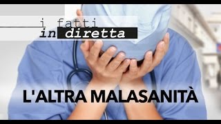 i-fatti-in-diretta-l-altra-malasanita