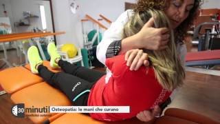 30-minuti-l-osteopatia-le-mani-che-curano