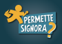 permette-signora permette-signora