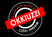 Okkiuzzi alle nove
